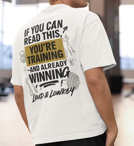 YOU'RE WINNING - Oversize Gym Shirt | Loud