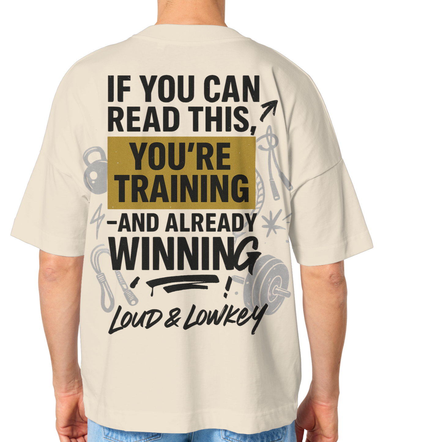 YOU'RE WINNING - Oversize Gym Shirt | Loud