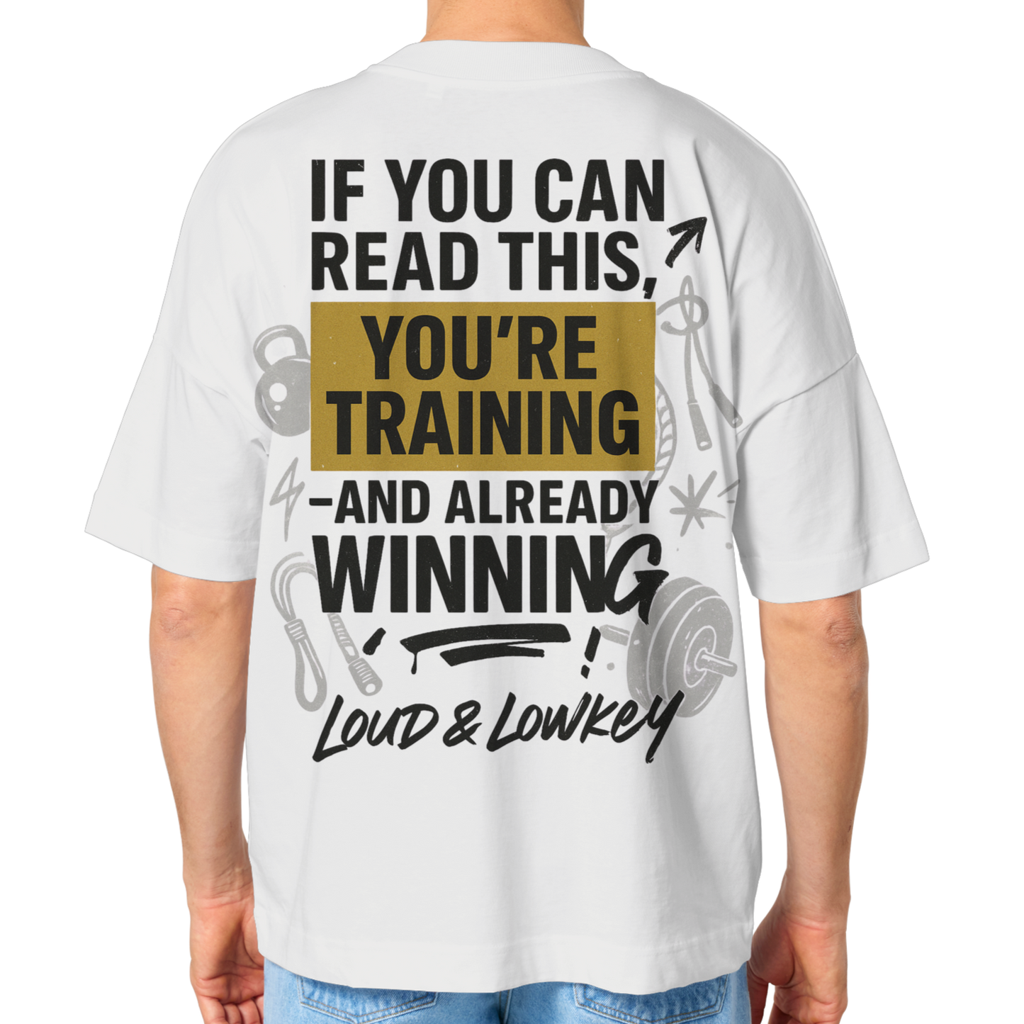 YOU'RE WINNING - Oversize Gym Shirt | Loud